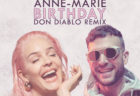 Don DiabloがAnne-Marieの最新シングル”Birthday”を公式リミックス！