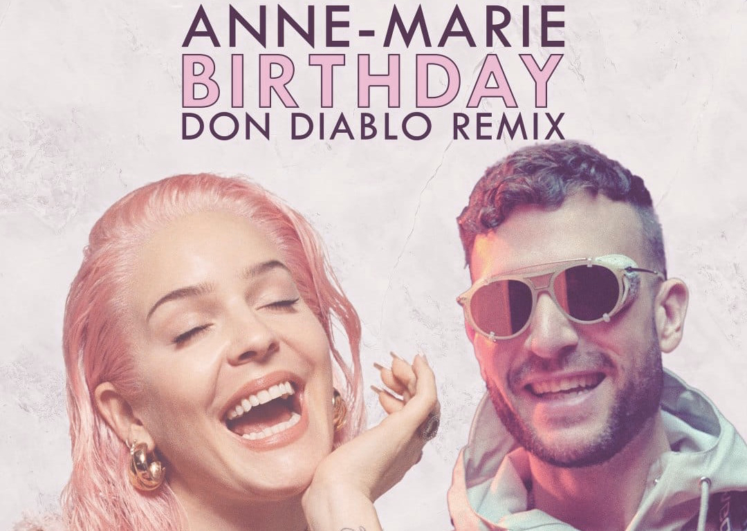 Don DiabloがAnne-Marieの最新シングル”Birthday”を公式リミックス！