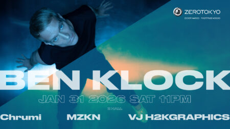 テクノシーンで圧倒的な地位を誇るBen KlockがZEROTOKYOに3度目の降臨！Klockworksにつづく新レーベル LAYERを立ち上げ、テクノの枠を超えたBen Klockが3時間セットで登場！