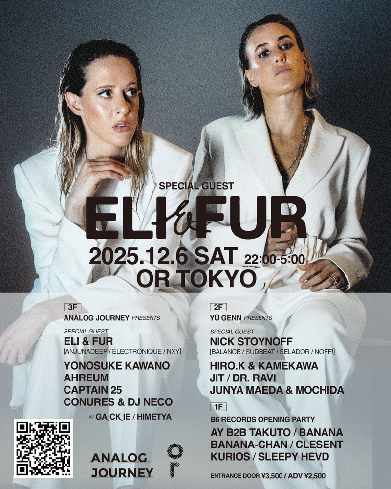 Anjunadeepを代表する実力派フィメール・デュオ Eli & Furによる渋谷OR TOKYOでの初日本公演が決定!MEDUZAやCamelPhatともコラボするEli & Furに加え、シカゴからNick Stoynoffも初来日!