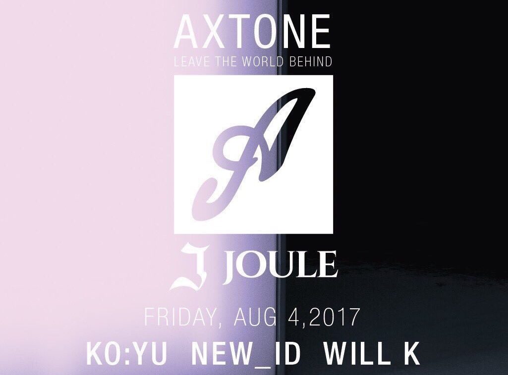 8月4日(金) 第2回目の「Axtone Night」がjouleで開催！【TAKU-HERO×$HOWGO×MNNによるAxtone Mixあり！】
